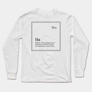 Funny definition art  - Ha - minimal design - white Long Sleeve T-Shirt